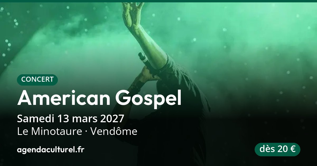 American Gospel à Le Minotaure à Vendôme le 13 mars 2027